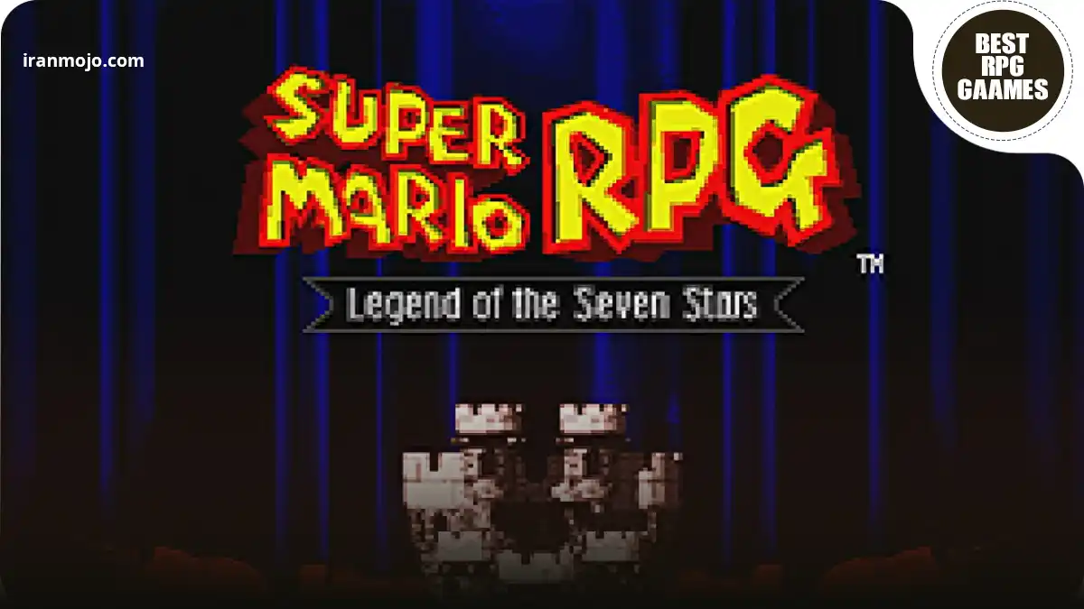 بازی Super Mario RPG: Legend of the Seven Stars