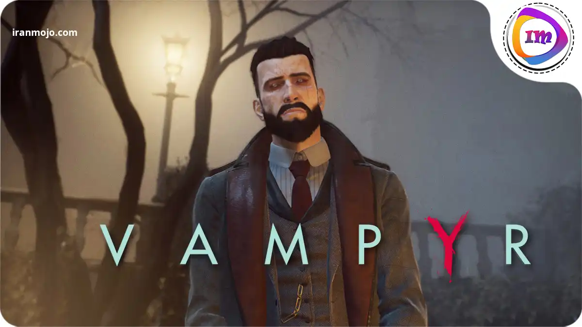 بازی Vampyr:رازهای خوش آشام