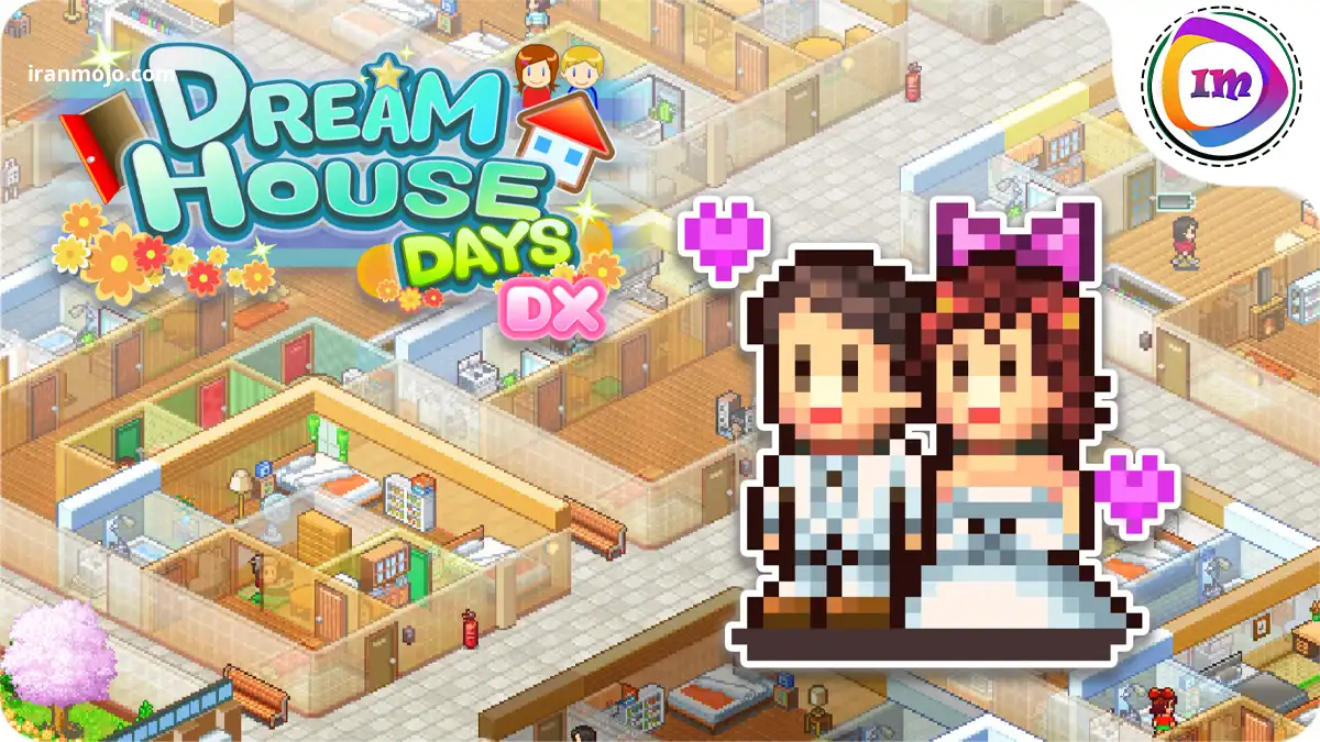Dream House Days:بازی شبیه ساز مدیریت