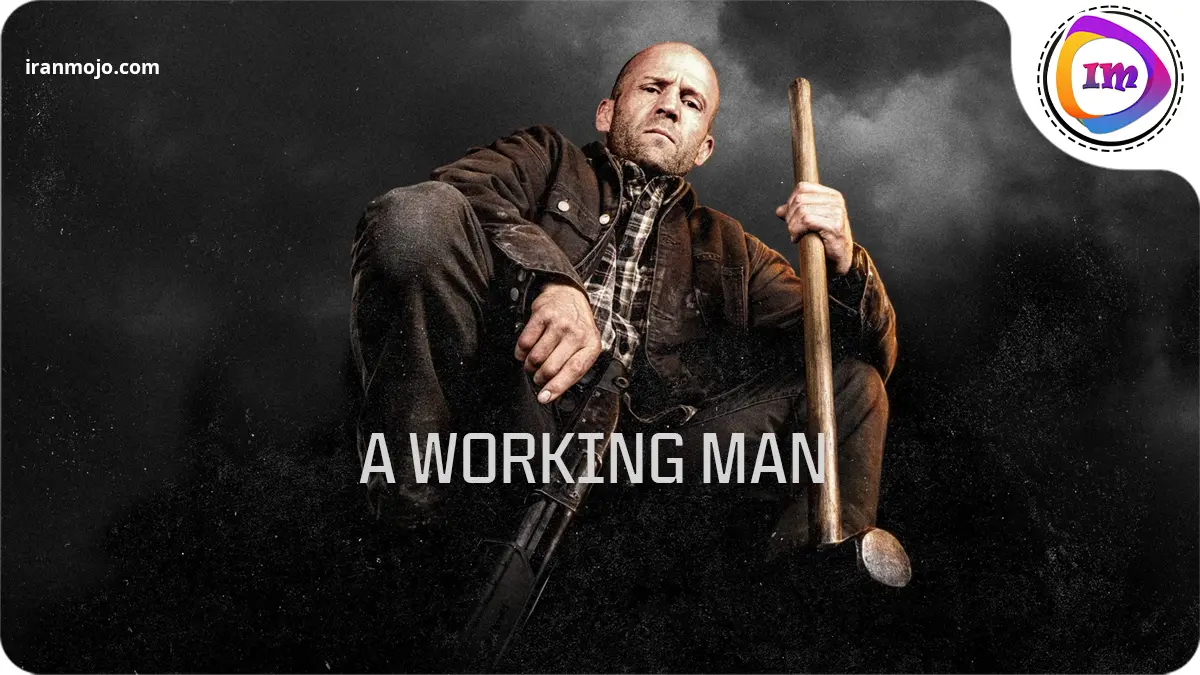 یک مرد کارگر (A Working Man):قهرمان بی صدا