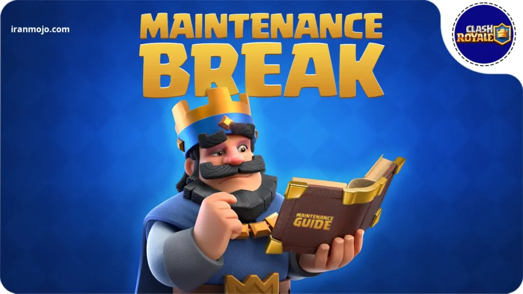 وقفه تعمیر و نگهداری در بازی کلش رویال چیست؟